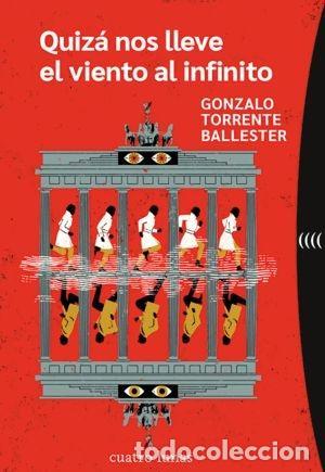 Libri di seconda mano: QUIZ&Aacute; NOS LLEVE EL VIENTO AL INFINITO - TORRENTE BALLESTER, GONZALO