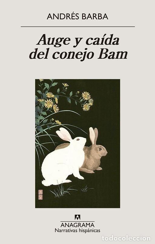 B&uuml;cher: AUGE Y CA&Iacute;DA DEL CONEJO BAM - BARBA, ANDR&Eacute;S
