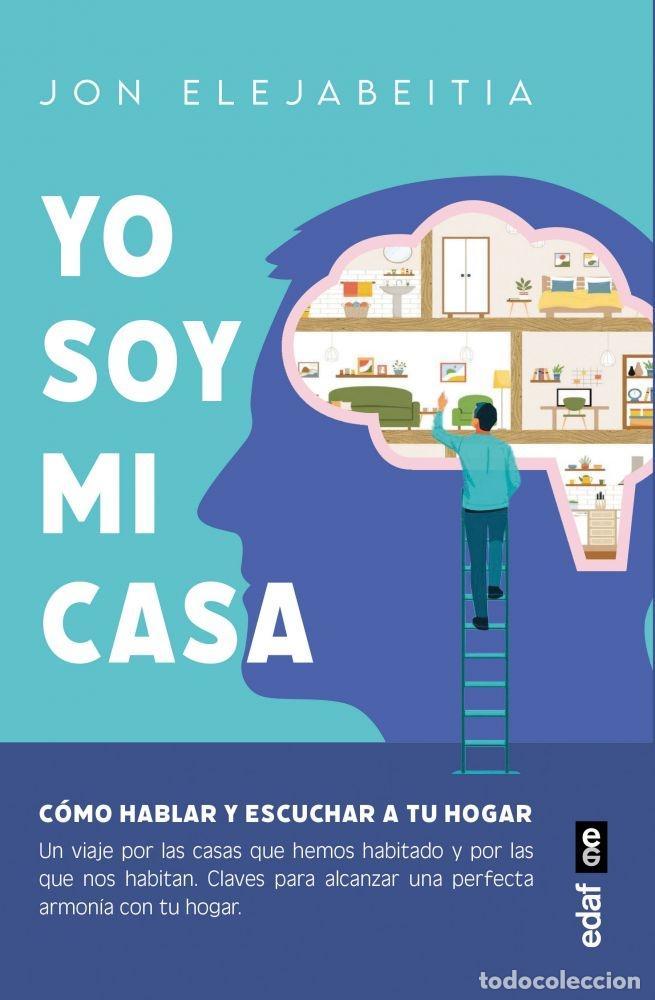 B&uuml;cher: YO SOY MI CASA - Elejabeitia Cilleruelo, Jon