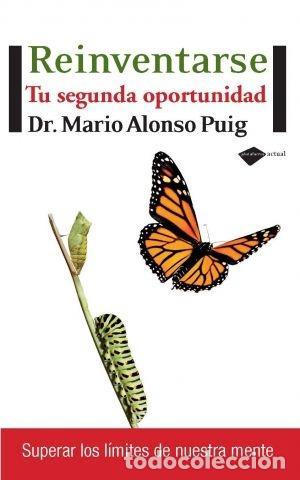 Libros: REINVENTARSE TU SEGUNDA OPORTUNIDAD - ALONSO PUIG, MARIO