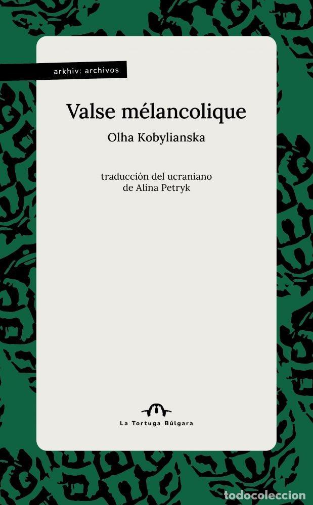 B&uuml;cher: VALSE M&Eacute;LANCOLIQUE - KOBYLIANSKA, OLHA
