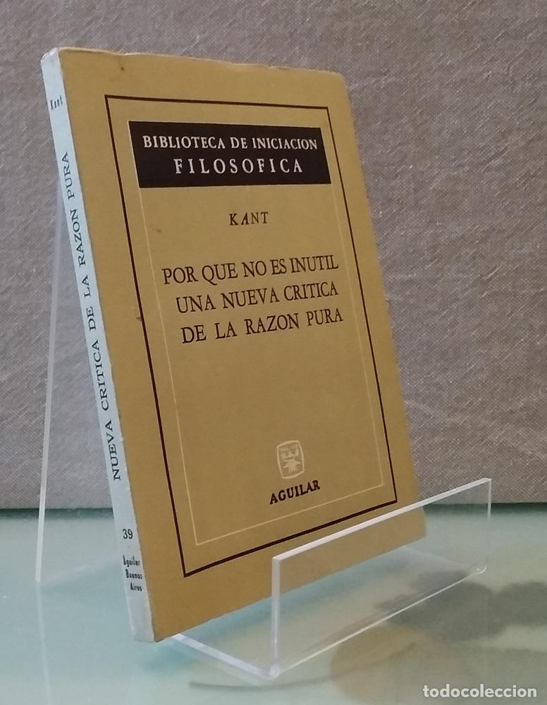 Libros: Por qu&eacute; no es in&uacute;til una nueva cr&iacute;tica de la raz&oacute;n pura (respuesta a Eberhard) - Kant