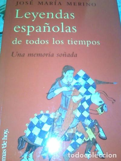 Libros: Leyendas espa&ntilde;olas de todos los tiempos- 9788484600190 - Foto 1