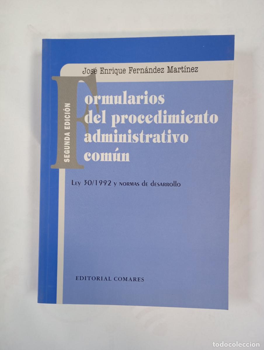 Libri di seconda mano: Formularios del procedimiento administrativo com&uacute;n. - Jos&eacute; Enrique Fern&aacute;ndez Mart&iacute;nez. TDK683