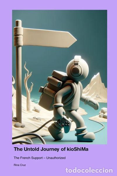 Livros em segunda m&atilde;o: The Untold Journey of kioShiMa- 9781779698872