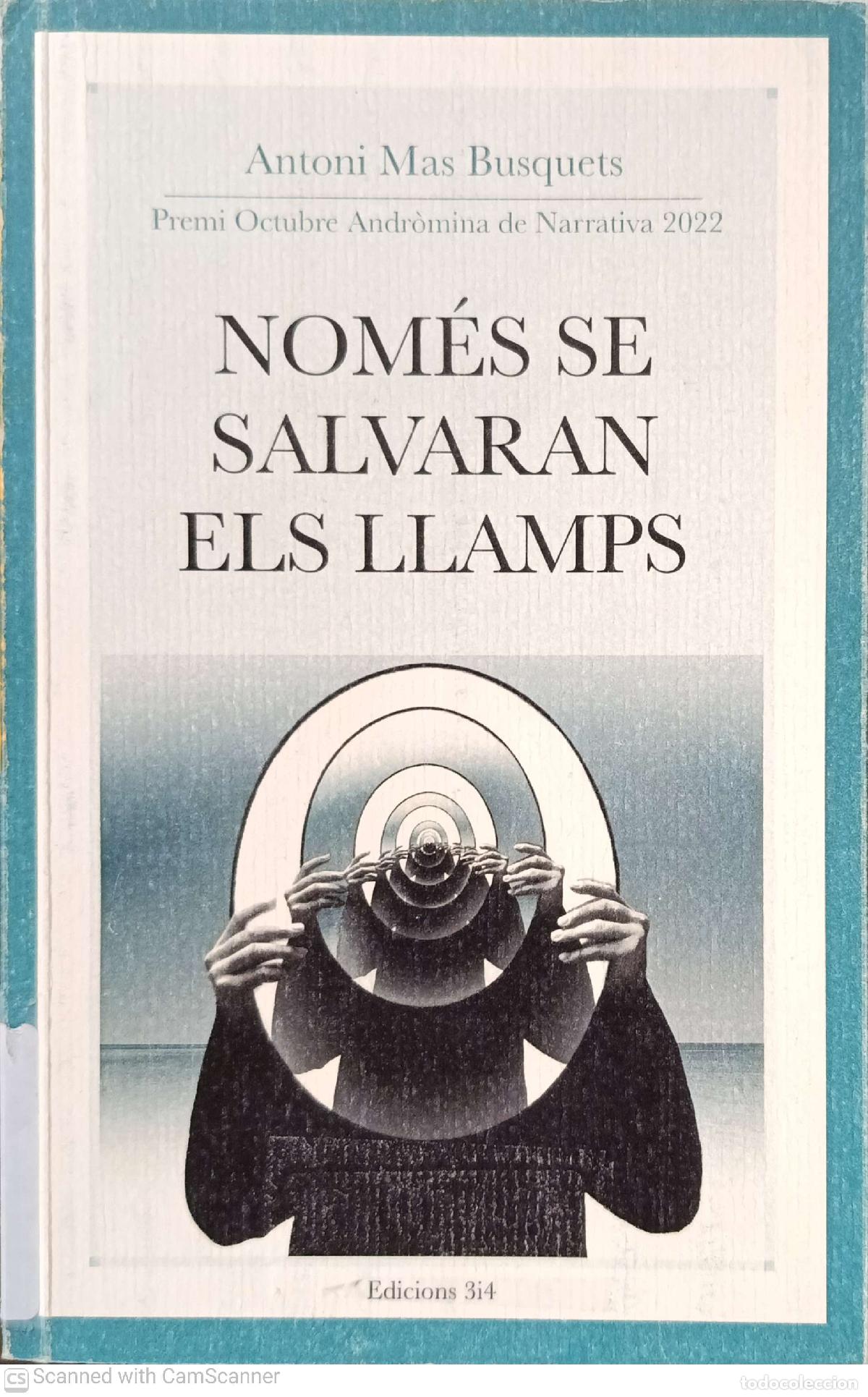 Libri di seconda mano: Nom&eacute;s se salvaran el llamps - Antoni Mas Busquets