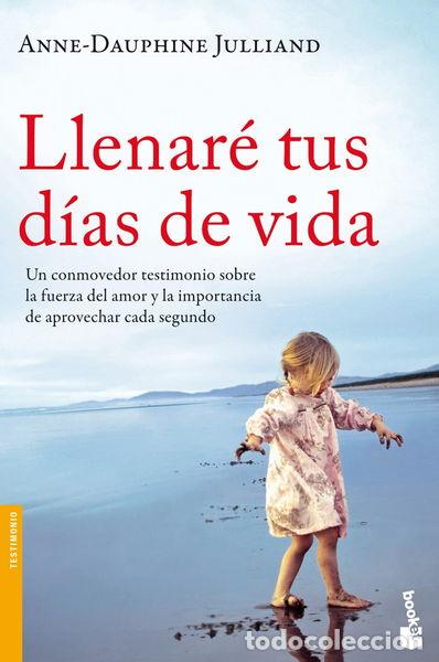 Libros: Llenar&eacute; tus d&iacute;as de vida- 9788499982359