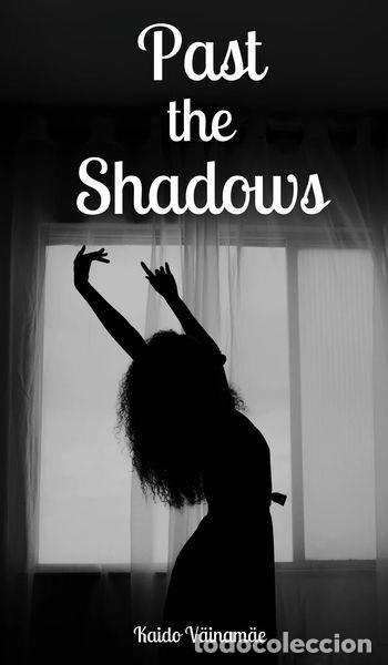 Libros: Past the Shadows- 9789916897904 - Foto 1