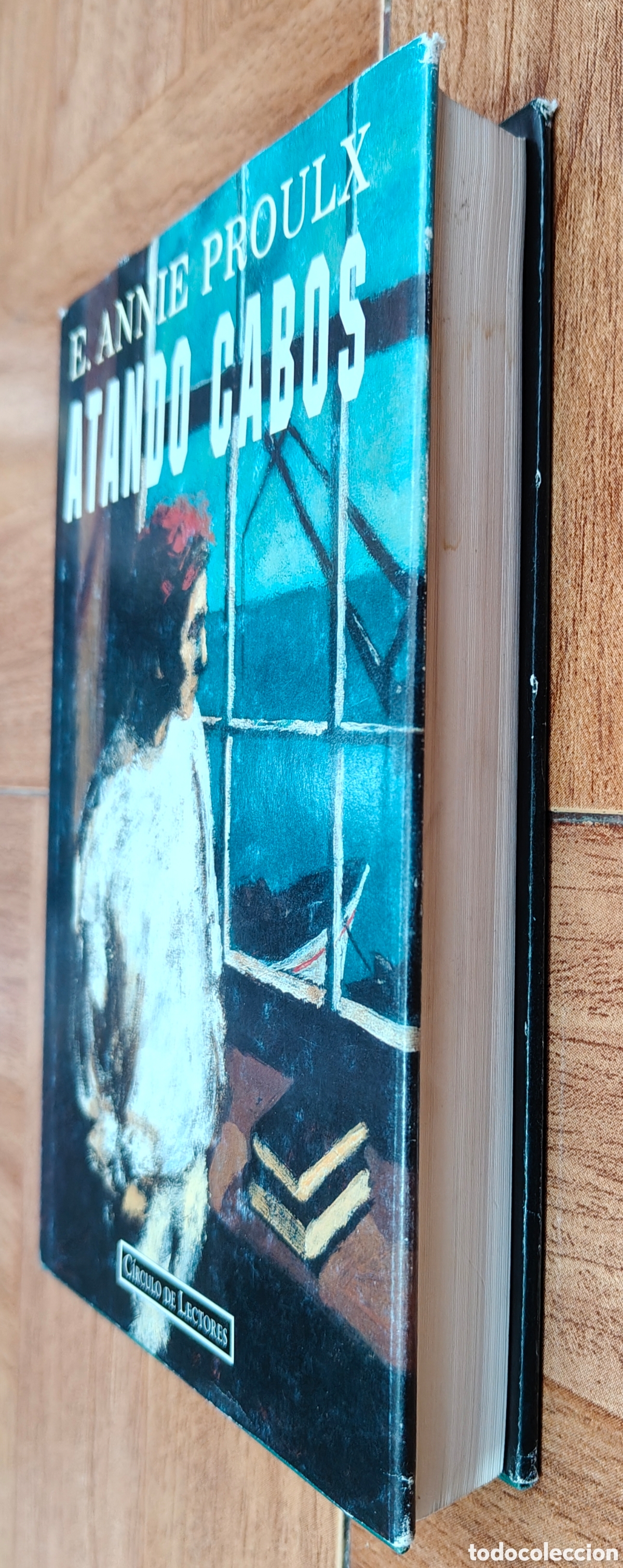 Libros: Atando Cabos � C&iacute;rculo de Lectores - E. Annie Proulx - Foto 2