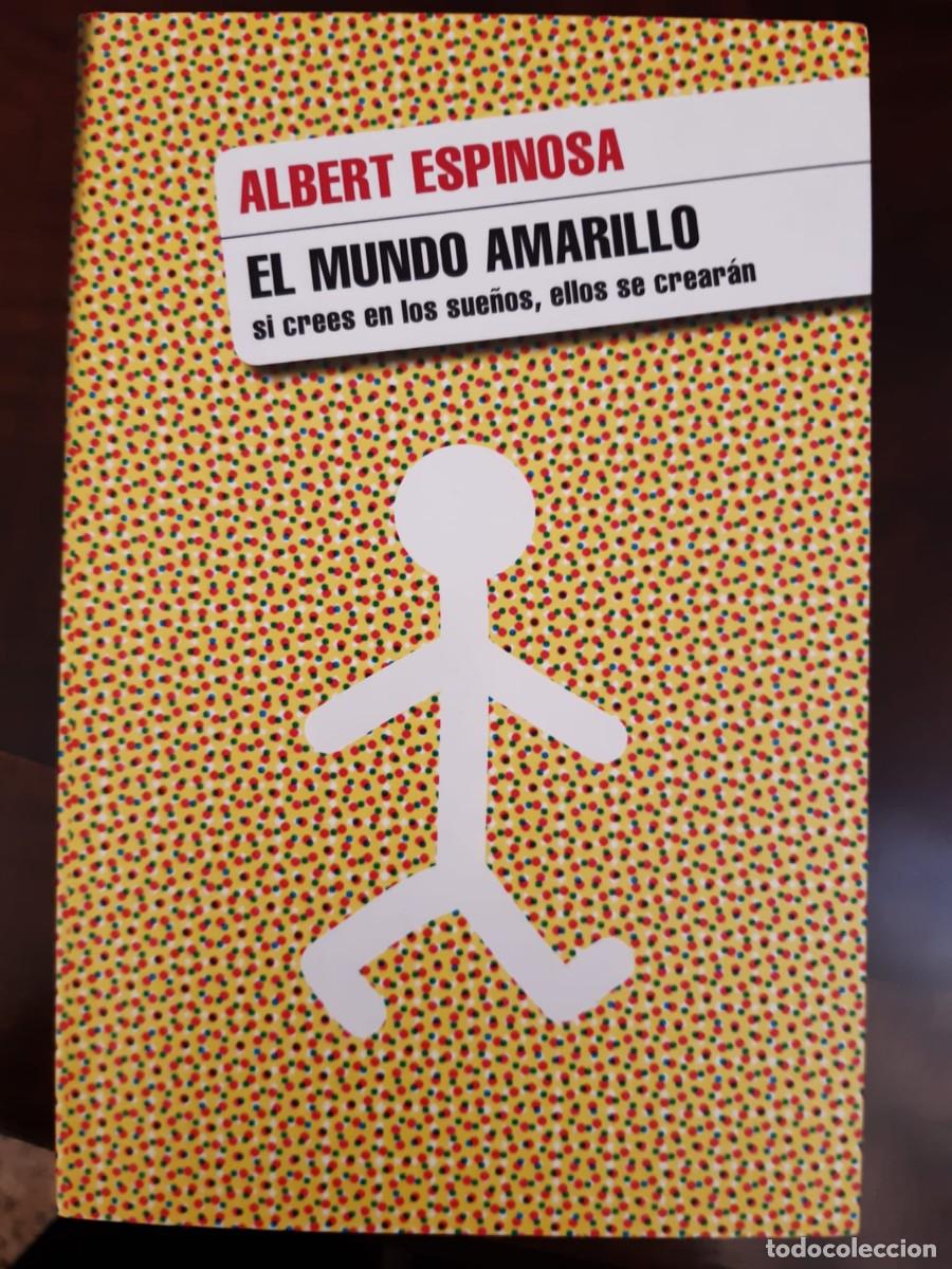 Libros: EL MUNDO AMARILLO. Albert Espinosa - Foto 1
