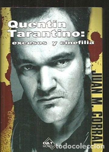 Libros: Quentin Tarantino: Excesos y cinefilia- 9788496121645