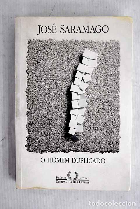 Libros: O homem duplicado: Saramago, Jos&eacute;.- Saramago, Jos&eacute;