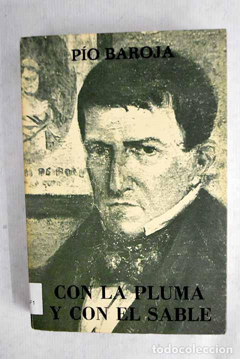 Libros: Con la pluma y con el sable.- Baroja, P&iacute;o - Foto 1