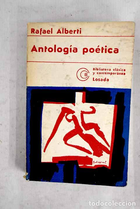 Libros: Antolog&iacute;a po&eacute;tica: (1924-1972).- Alberti, Rafael