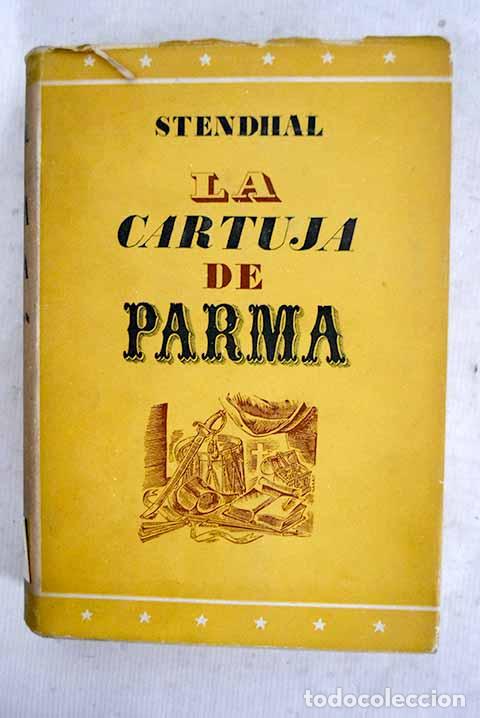 Libros: La cartuja de Parma: Stendhal.- Stendhal - Foto 1