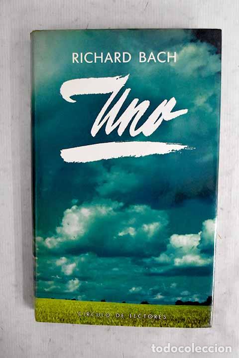 Libros: Uno: Bach, Richard: C&iacute;rculo de Lectores..- Bach, Richard