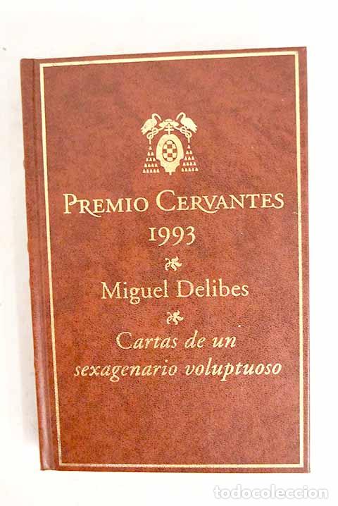 Libros: Cartas de amor de un sexagenario voluptuoso.- Delibes, Miguel