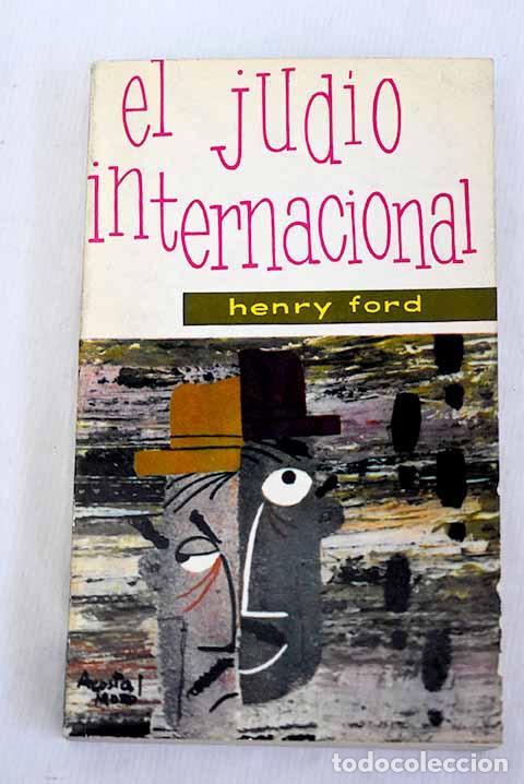 Libros: El jud&iacute;o internacional.- Ford, Henry