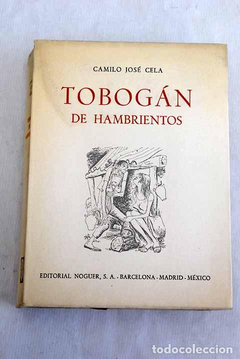 Libros: Tobog&aacute;n de hambrientos.- Cela, Camilo Jos&eacute;