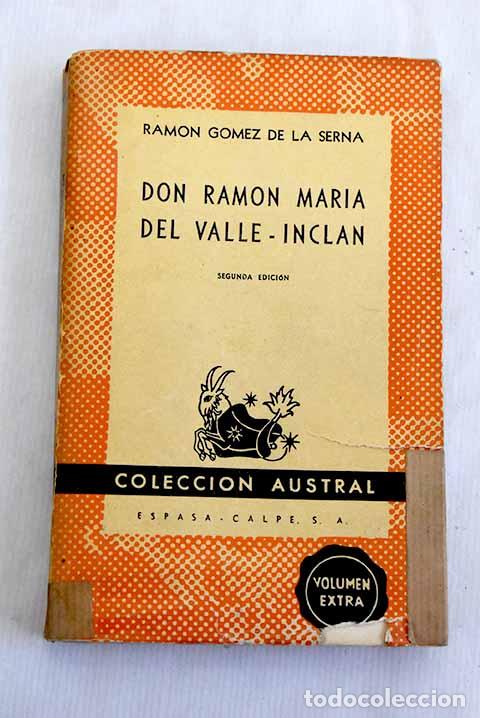 Libros: Don Ram&oacute;n Mar&iacute;a del Valle-Incl&aacute;n.- G&oacute;mez de la Serna, Ram&oacute;n - Foto 1
