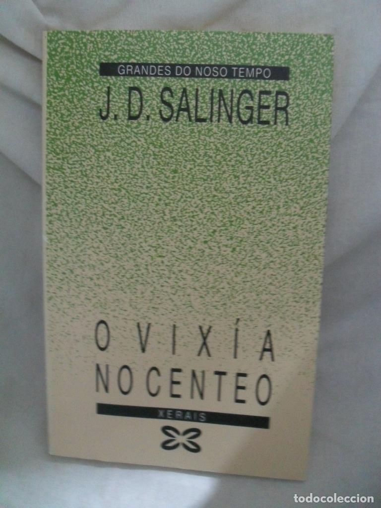Libros: O VIXIA NO CENTEO - J D SALINGER - Foto 1