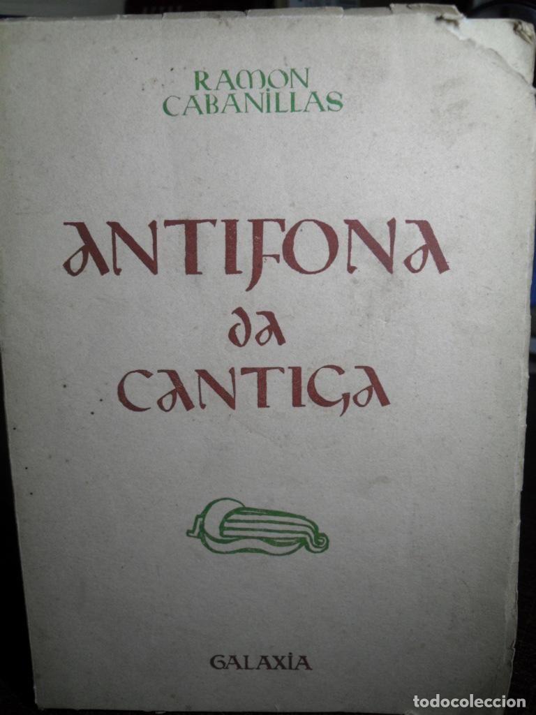 Libros: ANTIFONA DA CANTICA - RAMON CABANILLAS - Foto 1