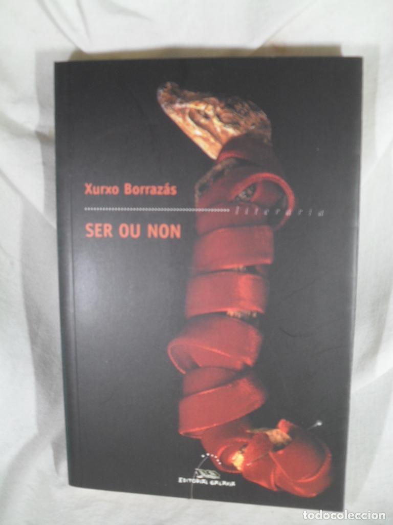 Libros: SER OU NON - XURXO BORRAZAS - Foto 1