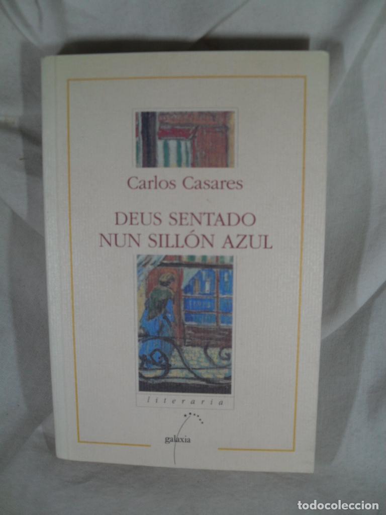 Libros: DEUS SENTADO NUN SILLON AZUL - CARLOS CASARES - Foto 1