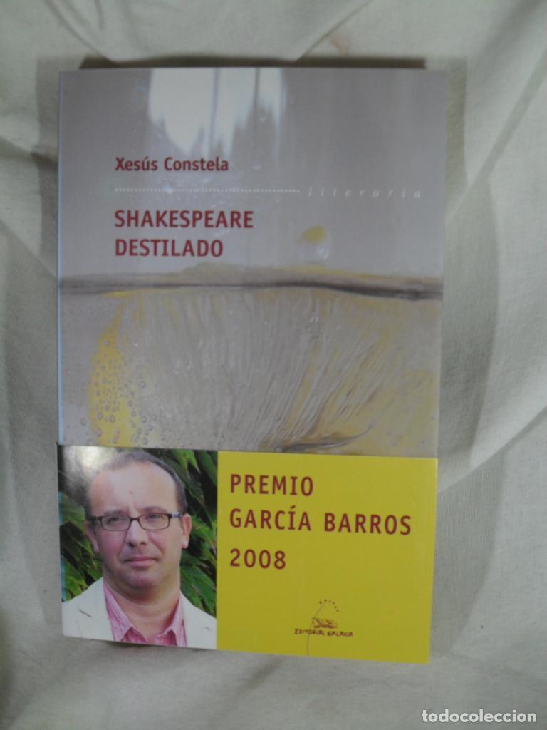 Libros: SHAKESPEARE DESTILADO - XESUS CONSTELA DOCE