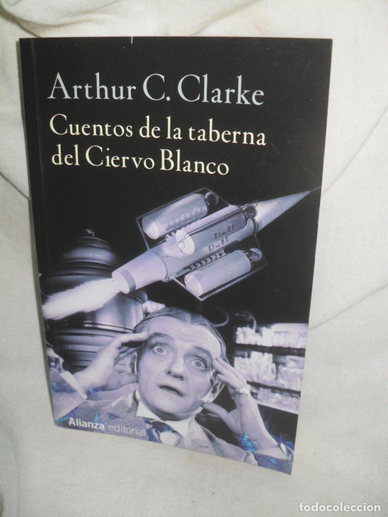 Libros: CUENTOS DE LA TABERNA DEL CIERVO BLANCO - ARTHUR C CLARKE - Foto 1
