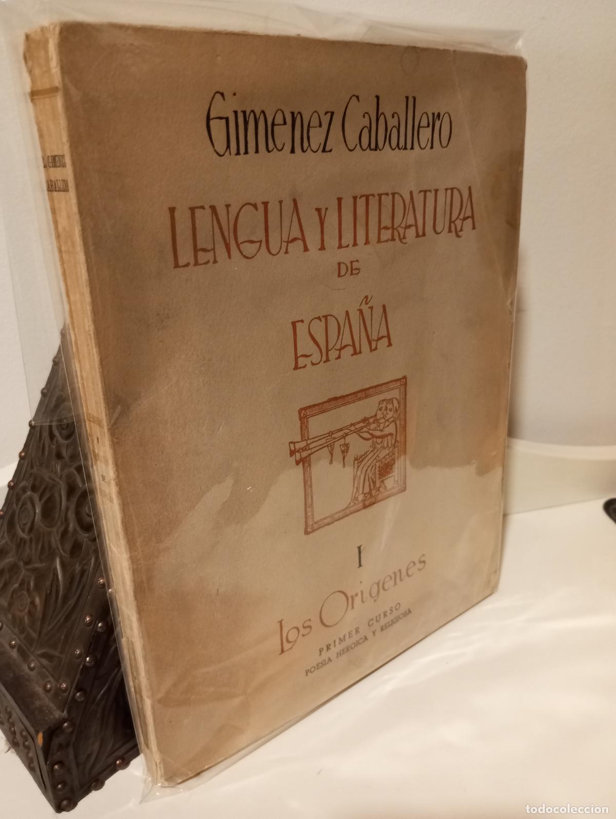 B&uuml;cher: LENGUA Y LITERATURA DE ESPA&Ntilde;A TOMO I - LOS ORIGENES POESIA HEROICA Y RELIGIOSA - Gimenez Caballero,