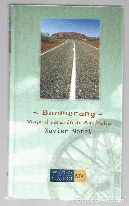 Libros: BOOMERANG. VIAJE AL CORAZON DE AUSTRALIA - MORET, XAVIER - Foto 1