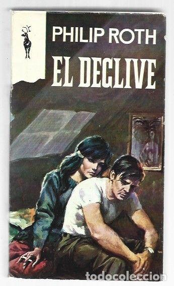 Libros: DECLIVE - EL - ROTH, PHILIP