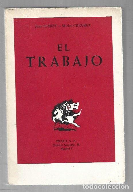 Libros: TRABAJO - EL - OUSSET, JEAN Y MICHEL CREUZET - Foto 1