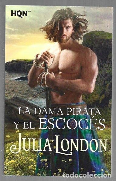 Libros: DAMA PIRATA Y EL ESCOCES - LA - LONDON, JULIA - Foto 1