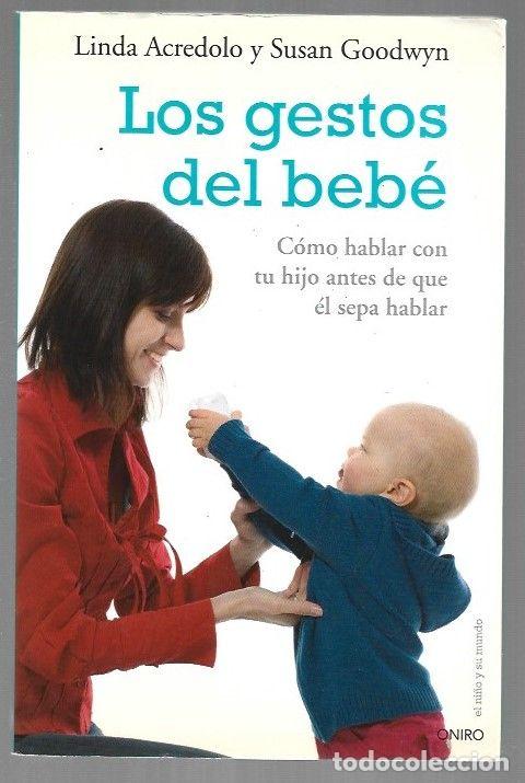 Libros: GESTOS DEL BEBE - LOS - ACREDOLO, LINDA Y SUSAN GOODWYN - Foto 1