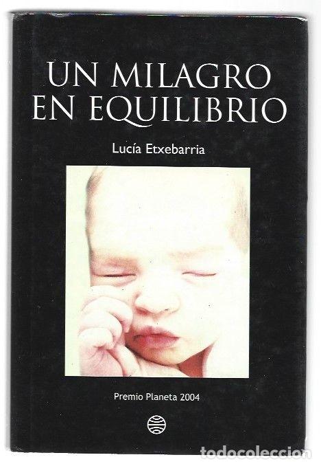 Libri di seconda mano: MILAGRO EN EQUILIBRIO - UN - ETXEBARRIA, LUCIA