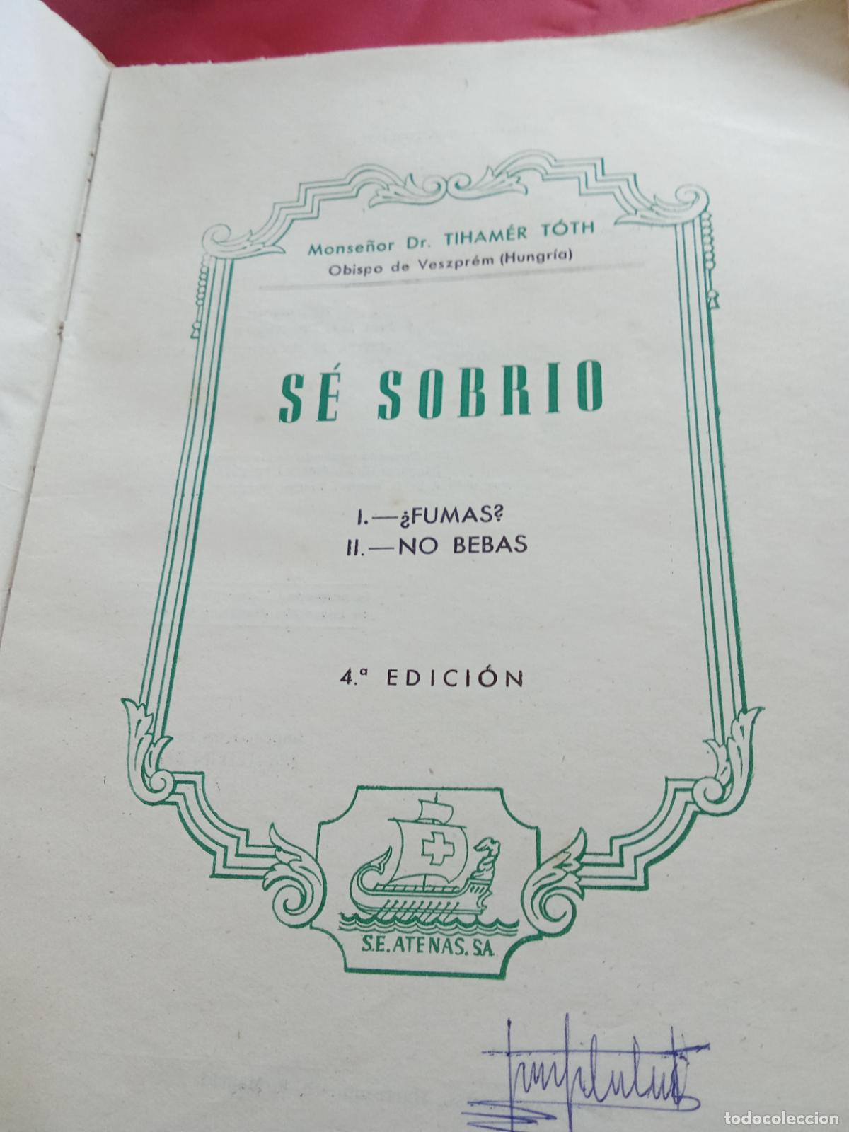 Libros: S&eacute; sobrio. Dr. Tiham&eacute;r T&oacute;th L.19997-481 - Foto 3