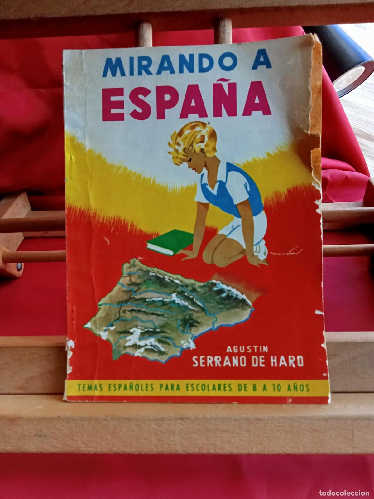 Libros: Mirando a Espa&ntilde;a. Agustin Serrano de Haro L.19997-491 - Foto 1