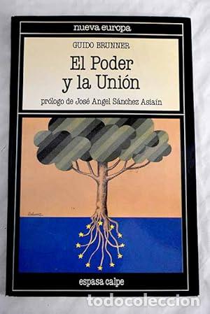 Libros: El Poder y la uni&oacute;n - Brunner, Guido