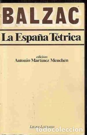 Libros: La Espa&ntilde;a t&eacute;trica - Honor&eacute; de Balzac - Foto 1