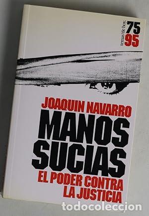 Libros: Manos sucias. El poder contra la Justicia. - Foto 1