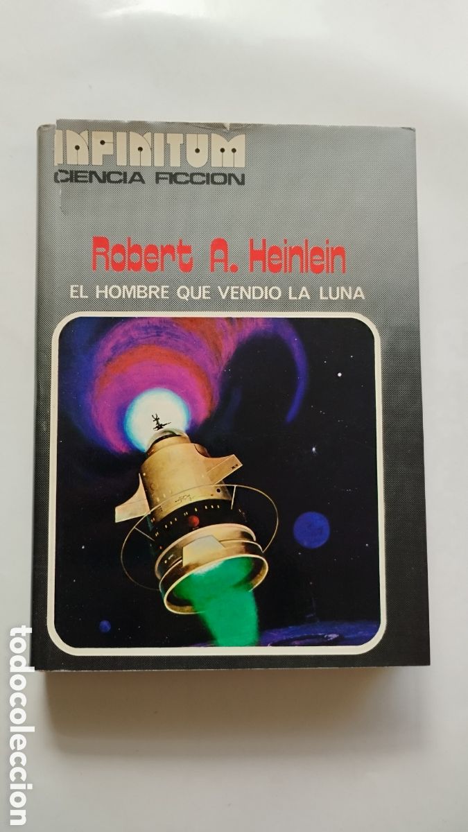 Libros: EL HOMBRE QUE VENDI&Oacute; LA LUNA - Robert A. Heinlein - Foto 1