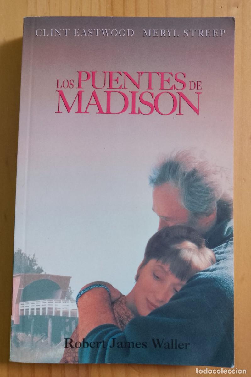 Libros: LOS PUENTES DE MADISON - ROBERT JAMES WALLER - Foto 1