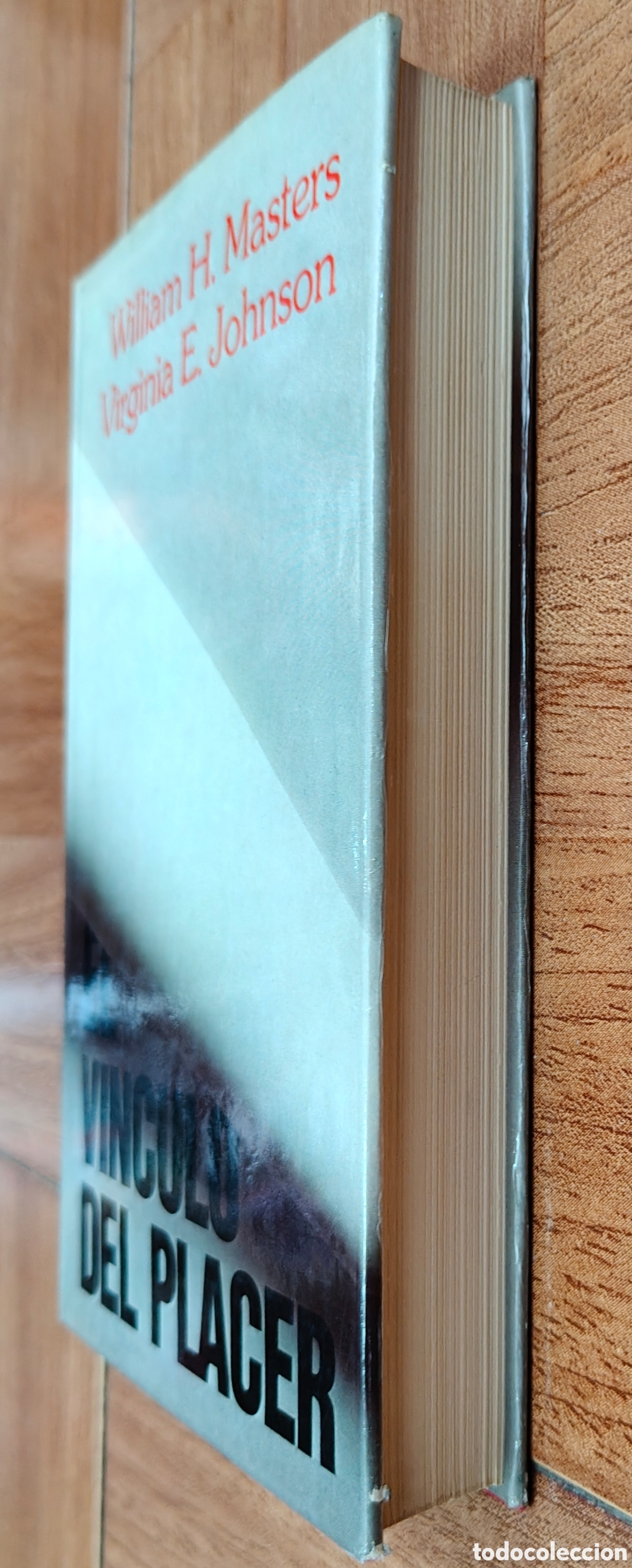 Libros: El V&iacute;nculo del Placer � Grijalbo - William H. Masters / Virginia E. Johnson - Foto 2