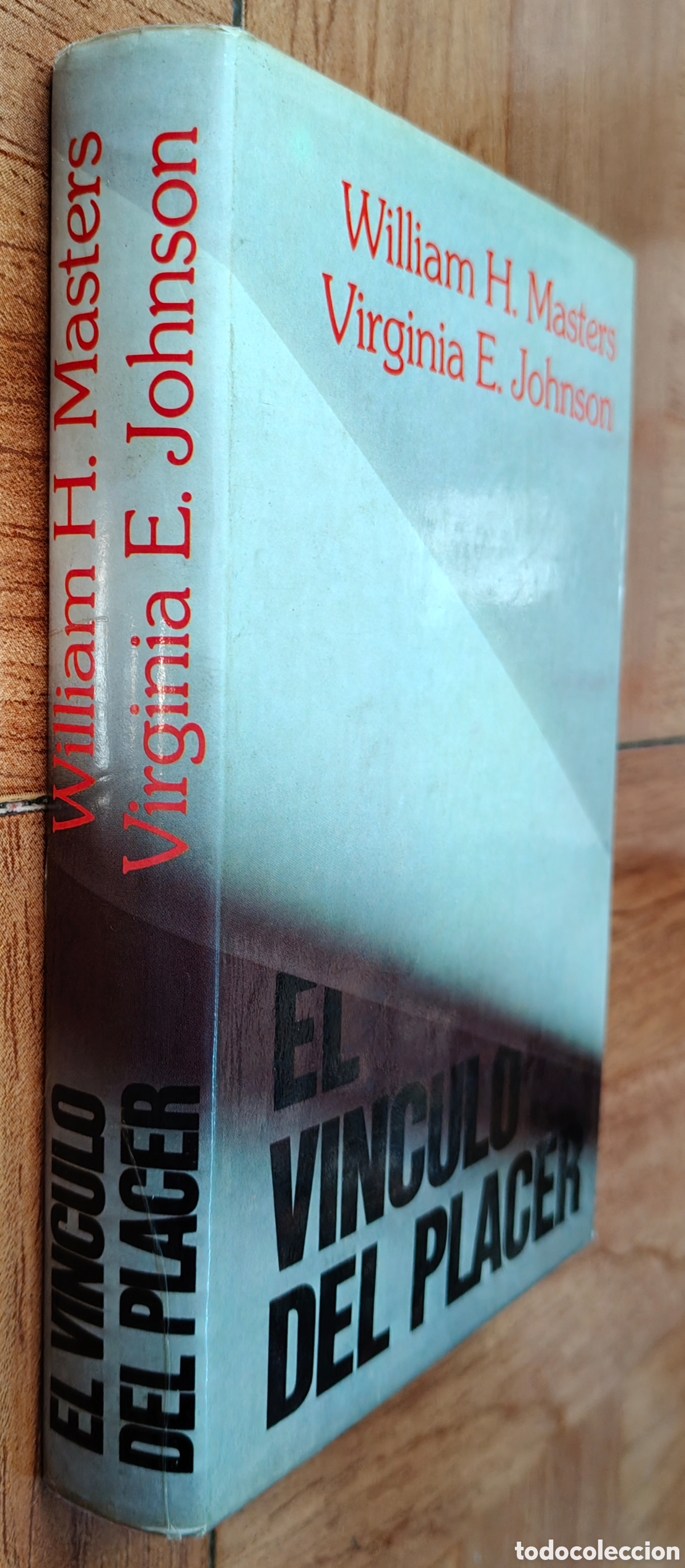 Libros: El V&iacute;nculo del Placer � Grijalbo - William H. Masters / Virginia E. Johnson - Foto 1