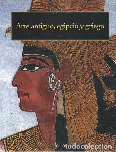 Libros: Arte antiguo, egipcio y griego- 9788441316218