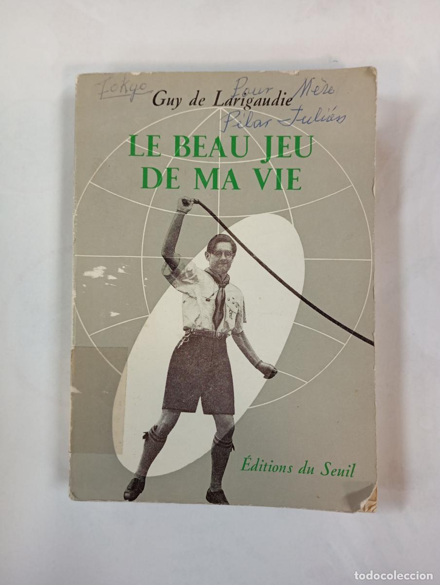 B&uuml;cher: LE BEAU JEU DE MA VIE. - GUY DE LARIGAUDIE. TDK419