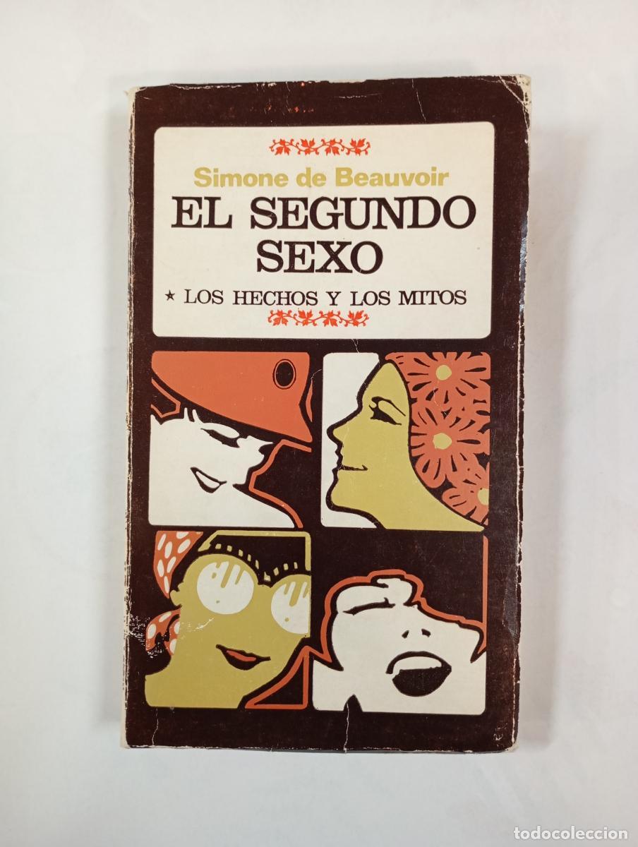 B&uuml;cher: EL SEGUNDO SEXO. LOS HECHOS Y LOS MITOS. - SIMONE DE BEAUVOIR. TDK419