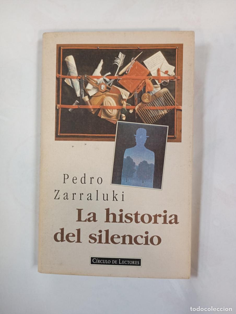B&uuml;cher: La historia del silencio. - Pedro Zarraluki. TDK415